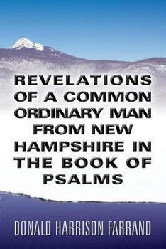Paperback Revelations of a Common Ordinary Man from New Hampshire in the Book of Psalms Book