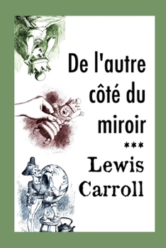 De l'autre côté du miroir: édition originale et intégrale (French Edition)
