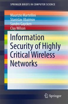 Paperback Information Security of Highly Critical Wireless Networks Book