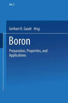 Paperback Boron: Volume 2: Preparation, Properties, and Applications Book