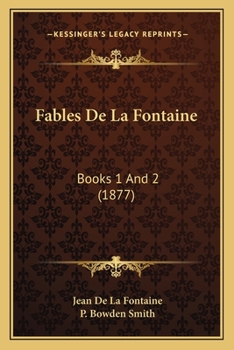 Fables De La Fontaine: Books 1 And 2