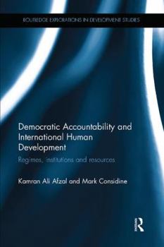 Paperback Democratic Accountability and International Human Development: Regimes, Institutions and Resources Book