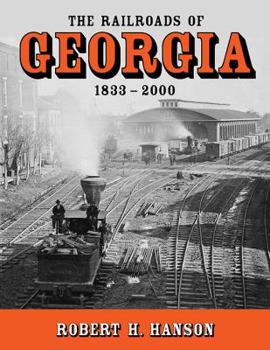 Perfect Paperback The Railroads of Georgia, 1833-2000 Book