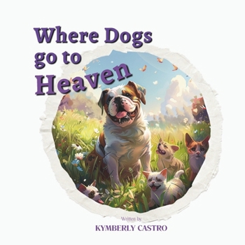 Paperback Where Dogs Go To Heaven Book