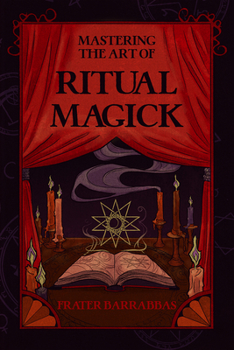 Paperback Mastering the Art of Ritual Magick Book