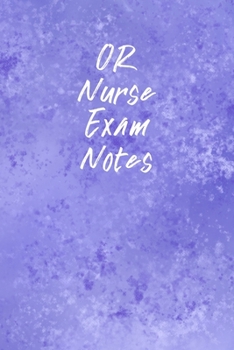 OR Nurse Exam Notes: Funny Nursing Theme Notebook - Includes: Quotes From My Patients and Coloring Section - Graduation And Appreciation Gift For OR Nurses