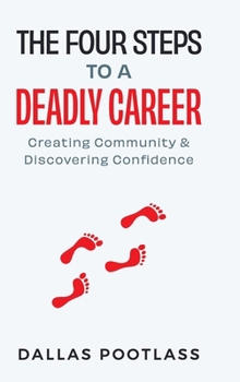 Hardcover The Four Steps to A Deadly Career Book