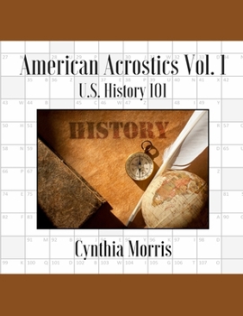Paperback American Acrostics Volume 1: U.S. History 101 Book