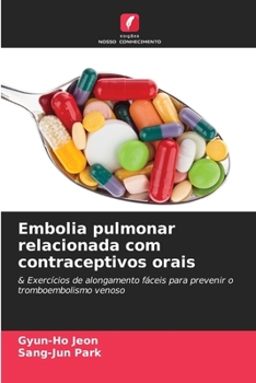 Paperback Embolia pulmonar relacionada com contraceptivos orais [Portuguese] Book