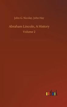 Hardcover Abraham Lincoln, A History Book