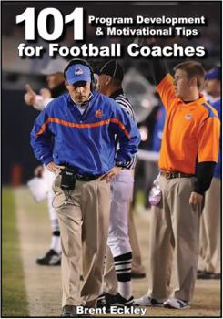 Paperback 101 Program Development and Motivational Tips for Football Coaches Book