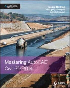 Paperback Mastering AutoCAD Civil 3D 2014: Autodesk Official Press Book