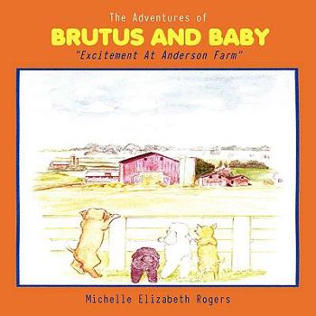 Paperback The Adventures of Brutus and Baby Book