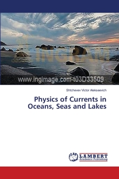 Paperback Physics of Currents in Oceans, Seas and Lakes Book