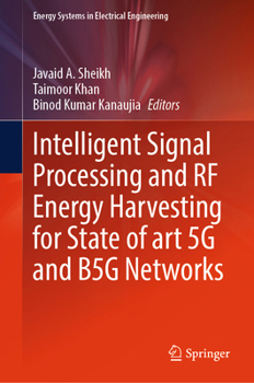 Hardcover Intelligent Signal Processing and RF Energy Harvesting for State of Art 5g and B5g Networks Book