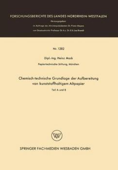 Paperback Chemisch-Technische Grundlage Der Aufbereitung Von Kunststoffhaltigem Altpapier: Teil a Und B [German] Book