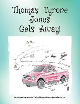 Paperback Thomas Tyrone Jones Gets Away Book