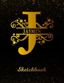 Paperback Jasmin Sketchbook: Letter J Personalized First Name Personal Drawing Sketch Book for Artists & Illustrators Black Gold Space Glittery Eff Book