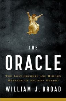 Hardcover The Oracle: The Lost Secrets and Hidden Message of Ancient Delphi Book