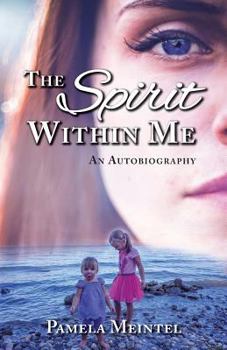 Paperback The Spirit Within Me: An Autobiography Book