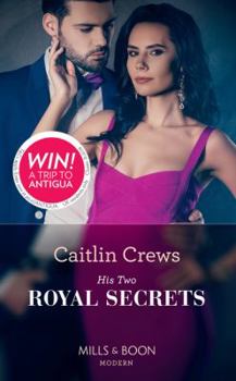 His Two Royal Secrets - Book #3 of the Combe Family Scandals