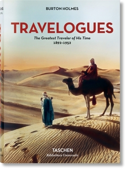 Hardcover Burton Holmes. Travelogues. the Greatest Traveler of His Time 1892-1952 Book