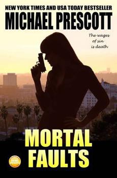 Mortal Faults - Book #4 of the Abby Sinclair and Tess McCallum