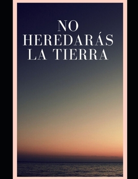 Paperback No Heredar?s La Tierra [Spanish] Book