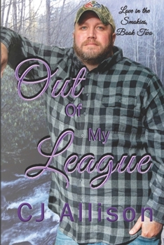 Out of my League (Love in the Smokies) - Book #2 of the Love in the Smokies
