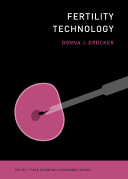 Fertility Technology - Book  of the MIT Press Essential Knowledge