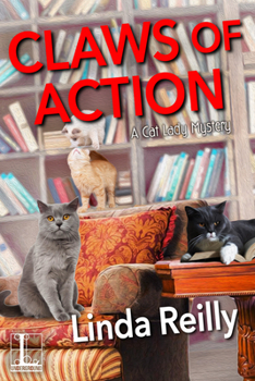 Claws of Action - Book #4 of the Cat Lady Mysteries