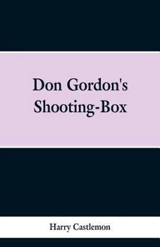 Paperback Don Gordon's Shooting-Box Book