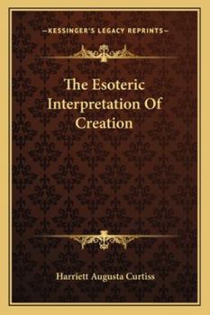 Paperback The Esoteric Interpretation of Creation Book