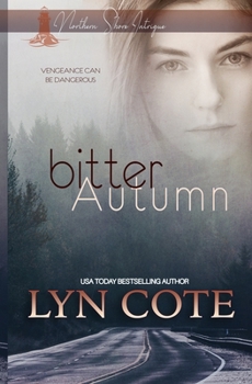 Bitter Autumn - Book #2 of the Northern Shore Intrigue