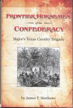 Hardcover Frontier Horsemen of the Confederacy Book