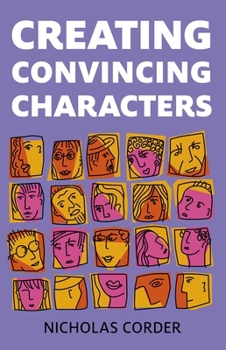 Paperback Creating Convincing Characters Book