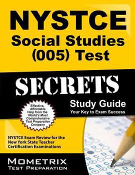 Paperback NYSTCE Social Studies (005) Test Secrets Study Guide: NYSTCE Exam Review for the New York State Teacher Certification Examinations Book