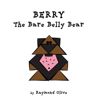 Hardcover Berry the Bare Belly Bear Book