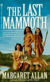 The Last Mammoth - Book #3 of the Mammoth Trilogy