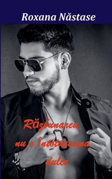 Paperback Răzbunarea nu e întotdeauna dulce Book