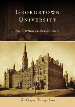 Georgetown University   (DC) (College History Series) - Book  of the Campus History