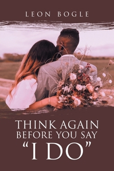 Paperback Think Again Before You Say "I Do" Book