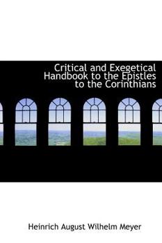 Hardcover Critical and Exegetical Handbook to the Epistles to the Corinthians Book