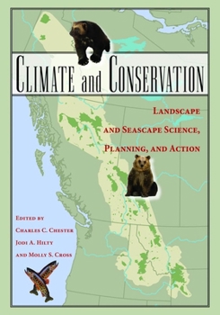 Paperback Climate and Conservation: Landscape and Seascape Science, Planning, and Action Book