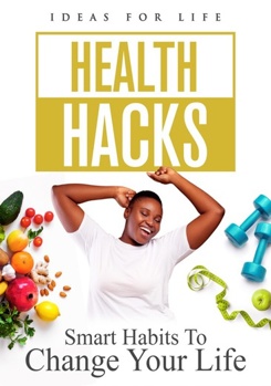 DVD Health Hacks: Smart Habits To Change You Book