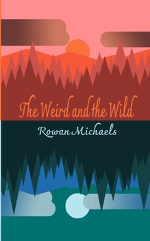 Paperback The Weird and the Wild Book