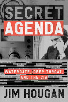 Paperback Secret Agenda: Watergate, Deep Throat, and the CIA Book