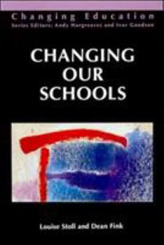 Paperback Changing Our Schools Book