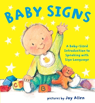 Board book Baby Signs: A Baby-Sized Introduction to Speaking with Sign Language Book