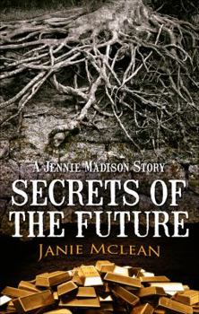 Paperback Secrets of the Future: A Jennie Madison Story Book